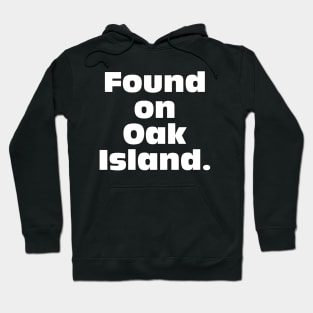 Funny Oak Island Gift Hoodie